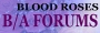 Blood Roses Forums