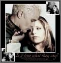 Buffy/Spike: Is it true what they say?