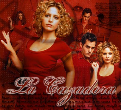 Bienvenidos  a  La  Cazadora,  la web sobre la  serie de  Tv                                ''Buffy  cazavampiros''        