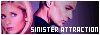 Sinister Attraction